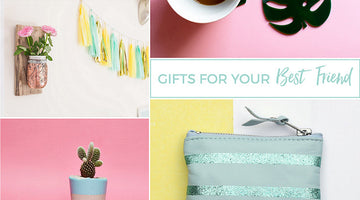 Gifts for Your Best Friend