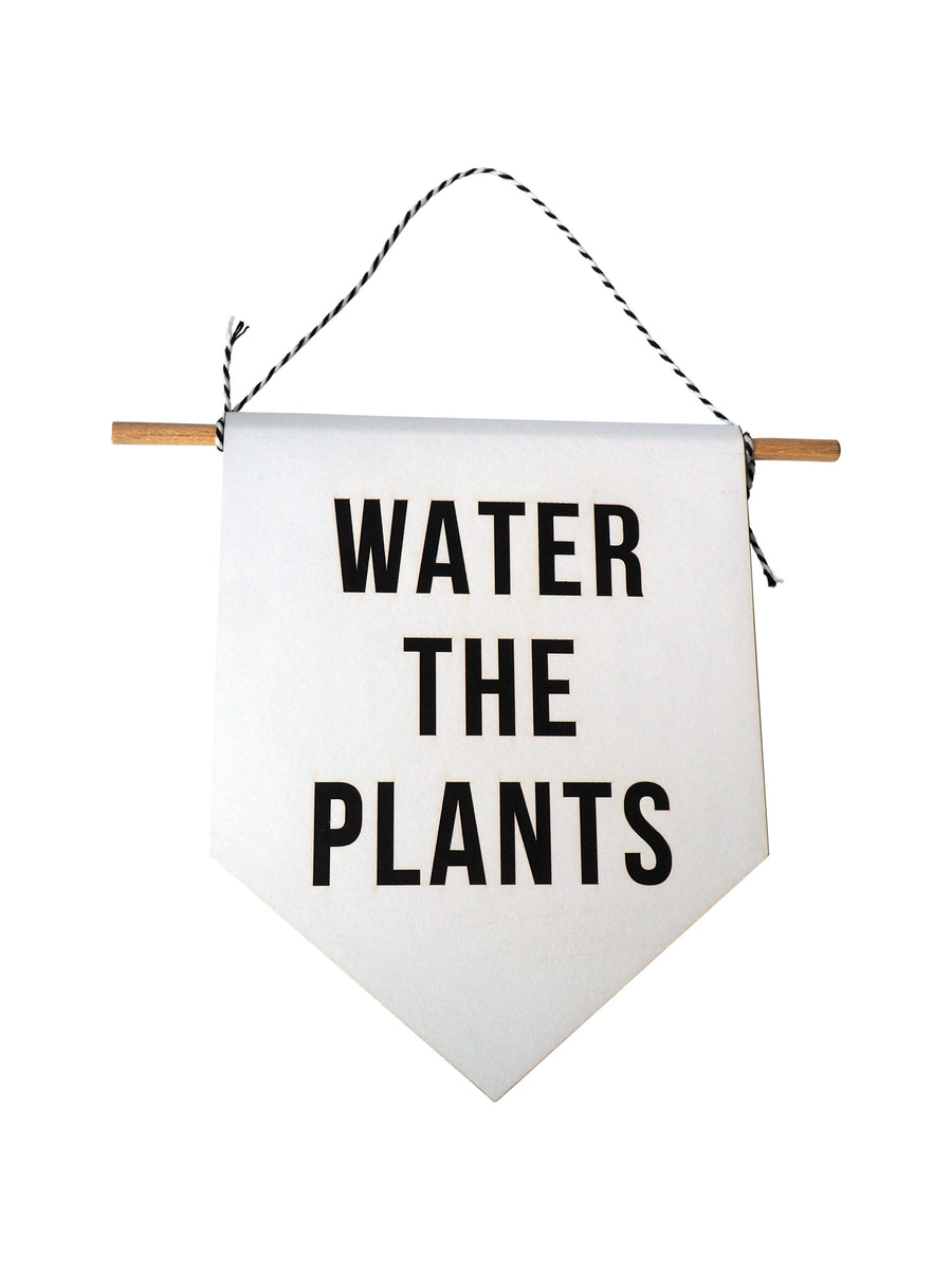 'Water the Plants' flag, Plant killer sign